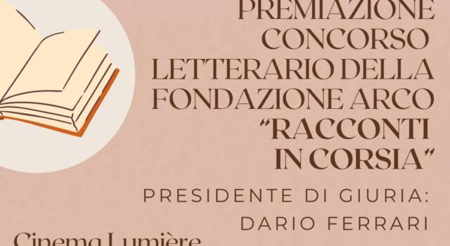 Venerdì  la premiazione del concorso “Racconti in Corsia”